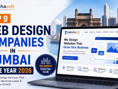 Top 9 Web Design Companies in Mumbai in 2026 featured image showing modern website design services, SEO optimization, responsive development, and Mumbai skyline by Dakshasoft.